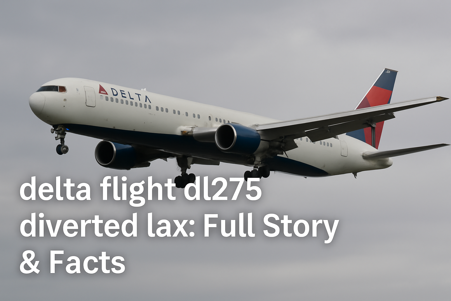 delta flight dl275 diverted lax